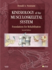 Image for Kinesiology of the musculoskeletal system: foundations for rehabilitation.