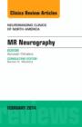 Image for MR Neurography, An Issue of Neuroimaging Clinics