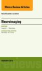 Image for Neuroimaging, An Issue of Neurologic Clinics