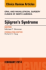 Image for Sjogren&#39;s Syndrome, An Issue of Oral and Maxillofacial Surgery Clinics,