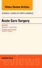 Image for Acute Care Surgery, An Issue of Surgical Clinics