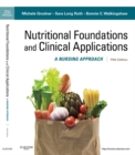 Image for Nutritional foundations and clinical applications: a nursing approach