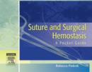 Image for Suture and surgical hemostasis: a pocket guide