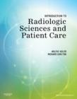 Image for Introduction to radiologic sciences and patient care