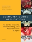 Image for Computer-guided applications for dental implants, bone grafting, and reconstructive surgery