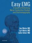 Image for Easy EMG  : a guide to performing nerve conduction studies and electromyography