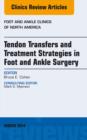 Image for Tendon transfers and treatment strategies in foot and ankle surgery