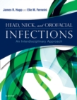 Image for Head, Neck, and Orofacial Infections: A Multidisciplinary Approach