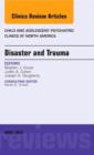 Image for Disaster and Trauma, An Issue of Child and Adolescent Psychiatric Clinics of North America