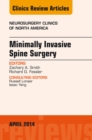 Image for Minimally Invasive Spine Surgery, An Issue of Neurosurgery Clinics of North America, : Volume 25-2
