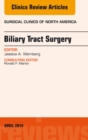 Image for Biliary Tract Surgery, An Issue of Surgical Clinics,