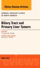 Image for Biliary Tract and Primary Liver Tumors, An Issue of Surgical Oncology Clinics of North America