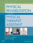 Image for Physical rehabilitation for the physical therapist assistant