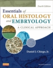 Image for Essentials of oral histology and embryology: a clinical approach