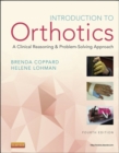 Image for Introduction to orthotics: a clinical reasoning and problem-solving approach