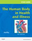 Image for Study guide for The human body in health and illness, 4th edition