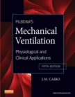 Image for Pilbeam&#39;s mechanical ventilation: physiological and clinical applications