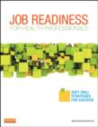 Image for Job readiness for health professionals: soft skills strategies for success.