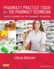 Image for Pharmacy practice today for the pharmacy technician
