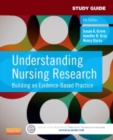 Image for Study Guide for Understanding Nursing Research: Building an Evidence-Based Practice