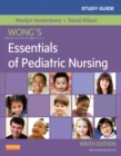 Image for Study guide for Wong&#39;s essentials of pediatric nursing, ninth edition, Marilyn J. Hockenberry.
