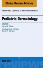 Image for Pediatric Dermatology, An Issue of Pediatric Clinics,