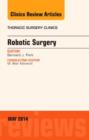 Image for Robotic Surgery, An Issue of Thoracic Surgery Clinics
