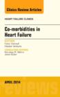 Image for Co-morbidities in Heart Failure, An Issue of Heart Failure Clinics : Volume 10-2