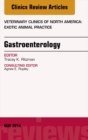 Image for Gastroenterology, An Issue of Veterinary Clinics of North America: Exotic Animal Practice,