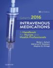 Image for Intravenous medications: a handbook for nurses and health professionals.