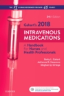 Image for Gahart&#39;s 2018 Intravenous Medications - E-Book: A Handbook for Nurses and Health Professionals