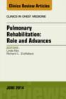 Image for Pulmonary Rehabilitation: Role and Advances, An Issue of Clinics in Chest Medicine