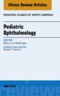 Image for Pediatric Ophthalmology, An Issue of Pediatric Clinics, E-Book : 61-3