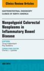 Image for Nonpolypoid Colorectal Neoplasms in Inflammatory Bowel Disease, An Issue of Gastrointestinal Endoscopy Clinics,