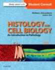 Image for Histology and Cell Biology: An Introduction to Pathology