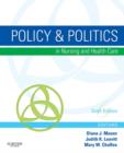 Image for Policy &amp; politics in nursing and health care