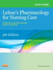 Image for Study Guide for Lehne&#39;s Pharmacology for Nursing Care