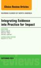 Image for Integrating Evidence into Practice for Impact, An Issue of Nursing Clinics of North America