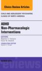 Image for ADHD  : non-pharmacologic interventions : Volume 23-4