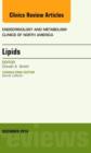 Image for Lipids, An Issue of Endocrinology and Metabolism Clinics of North America