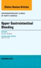 Image for Upper Gastrointestinal Bleeding, An issue of Gastroenterology Clinics of North America