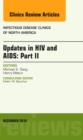 Image for Updates in HIV and AIDS: Part II, An Issue of Infectious Disease Clinics