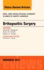 Image for Orthognathic Surgery, An Issue of Oral and Maxillofacial Clinics of North America 26-4 : Volume 26-4
