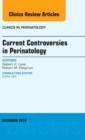 Image for Current Controversies in Perinatology, An Issue of Clinics in Perinatology