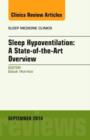 Image for Sleep Hypoventilation: A State-of-the-Art Overview, An Issue of Sleep Medicine Clinics