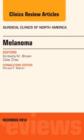 Image for Melanoma, An Issue of Surgical Clinics