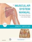 Image for The muscular system manual  : the skeletal muscles of the human body