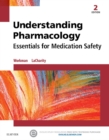 Image for Understanding Pharmacology: Essentials for Medication Safety