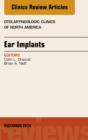 Image for Ear Implants, An Issue of Otolaryngologic Clinics of North America,