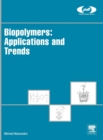 Image for Biopolymers: Applications and Trends